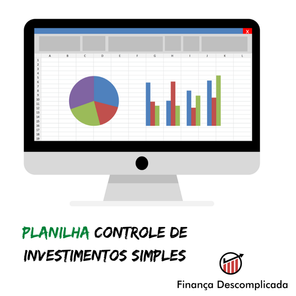 Planilha Controle De Investimentos Simples Finan A Descomplicada