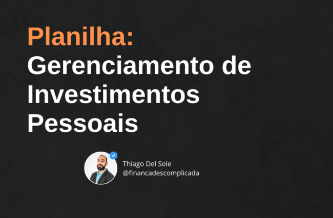 Planilha: Gerenciamento de Investimentos Pessoais