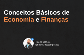 Conceitos Básicos de Economia e Finanças